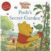 Winnie the Pooh: Pooh's Secret Garden: A Lift-the-Flap Book (Tascabile)