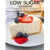 Angela Hill Low Sugar Cookbook (Tascabile)