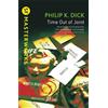 Philip K Dick Time Out Of Joint (Tascabile) S.F. Masterworks