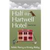 Nikki Perry Kirsty Roby Half of Hartwell Hotel (Tascabile)
