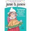 Barbara Park Junie B. Jones #28: Turkeys We Have Loved and Eaten (an (Tascabile)