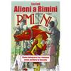 Nda Press Alieni a Rimini