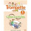 CLE International Trompette. Méthode de français. Niveau A1.1. Cahier d'exercices. Per la Scuola elementare. Con Audio: Méthode de français - Cahier d'activités