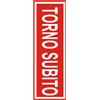 Altro Targa "Torno subito" in plexiglass 15 x 4 cm