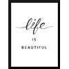 Stampa con cornice Life is beautiful nero 30x40 cm
