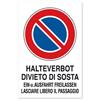 Cartello segnaletico bilingue divieto sosta lasciare libero il passaggio