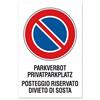 Cartello segnaletico bilingue posteggio riservato divieto di sosta