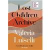 HarperCollins Lost Children Archive: WINNER OF THE RATHBONES FOLIO PRIZE 2020