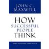 John C. Maxwell How Successful People Think (Copertina rigida)