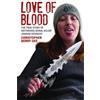 Christopher Ber Love of Blood - The True Story of Notorious Serial K (Tascabile)