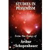 Arthur Schopenhauer Studies in Pessimism (Tascabile)