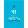 Wendy Green 100 Tips to Help You Through the Menopause (Tascabile)
