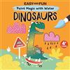 Easy and Fun Paint Magic with Water: Dinosaurs (Tascabile)