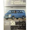 Rüdiger Baun Thom VW Transporter/Caravelle »T4« (90-95): Reprint der (Tascabile)