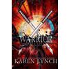 Karen Lynch Warrior (Tascabile) Relentless