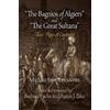 Miguel de Cervantes "the Bagnios of Algiers" and "the Great Sultana" (Tascabile)