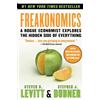 William Morrow Freakonomics. New revised edition: Steven D. Levitt: A Rogue Economist Explores the Hidden Side of Everything