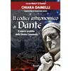 QUINTA ESSENTIA Il codice astronomico di Dante. Il sapere proibito della Divina Commedia