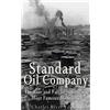 CreateSpace Independent Publishing Platf Standard Oil Company: The Rise and Fall of America's Most Famous Monopoly
