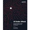 Packt Publishing AI Under Attack: A Practical Guide to Threats, Defenses, and Governance for AI Systems