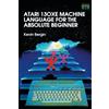 Acorn Books Atari 130XE Machine Language for the Absolute Beginner: 4