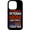 Proud Veteran Mom Heroes Mine Military S Custodia per iPhone 14 Pro Orgogliosa mamma veterana La maggior parte delle persone non incontra mai i loro eroi regalo