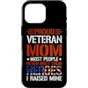 Proud Veteran Mom Heroes Mine Military S Custodia per iPhone 16 Pro Max Orgogliosa mamma veterana La maggior parte delle persone non incontra mai i loro eroi regalo