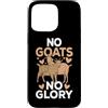 No Goats No Glory Goat Farm Animal Pet F Custodia per iPhone 15 Pro Max Niente capre nessuna gloria