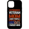 Proud Veteran Mom Heroes Mine Military S Custodia per iPhone 12/12 Pro Orgogliosa mamma veterana La maggior parte delle persone non incontra mai i loro eroi regalo