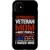 Proud Veteran Mom Heroes Mine Military S Custodia per iPhone 11 Orgogliosa mamma veterana La maggior parte delle persone non incontra mai i loro eroi regalo