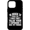 Retro Funny Sayings Apparel Gifts Custodia per iPhone 16 Pro Max Devo prima valutare la tua opinione Umorismo sarcastico divertente