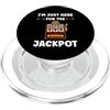 Simple casino games slot machine Humor j Funny casino quote gamling I'm here for jackpot PopSockets PopGrip per MagSafe