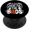 I'm Just Here For The Boos Halloween Fun Sono qui solo per i boos PopSockets PopGrip Adesivo