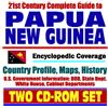 21st Century Complete Guide to Papua New Guinea - Encyclopedic Coverage, Country Profile, History, DOD, State Dept., White House, CIA Factbook (Two CD-ROM Set)