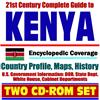 21st Century Complete Guide to Kenya - Encyclopedic Coverage, Country Profile, History, DOD, State Dept., White House, CIA Factbook (Two CD-ROM Set)