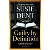 Susie Dent Guilty by Definition (Copertina rigida) Clarendon Lexicographers