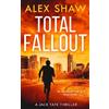 Alex Shaw Total Fallout (Tascabile) Jack Tate SAS Thriller