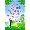 Lilly Bartlett Michele Gorma The Big Little Wedding in Carlton Squar (Tascabile)