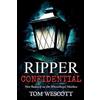 Tom Wescott Ripper Confidential (Tascabile) Jack the Ripper