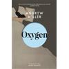 Andrew Miller Oxygen (Tascabile)