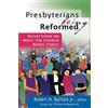 Robert H. Bullock Jr. Presbyterians Being Reformed (Tascabile)