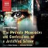 James Hogg The Private Memoirs and Confessions of a Justified Sinner (CD)