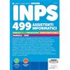 Edizioni Simone INPS 499 Assistenti informatici. Manuale per la preparazione - Prova scritta unica - Manuale + quiz