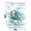 PubMe Io e te... come nelle favole: (Collana Gli Scrittori della porta accanto)