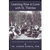 Angelico Press Learning How to Love with St. Thérèse: Seven Windows into True Charity