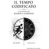 Autopubblicazione Il tempo codificato: Lo scontro tra Kaìros e Chronos
