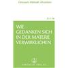 Prosveta Verlag GmbH Wie Gedanken sich in der Materie verwirklichen: 311