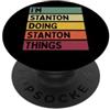 Personalized Gift Ideas Stanton I'm Stanton Doing Stanton Things Nome personalizzato divertente PopSockets PopGrip Adesivo