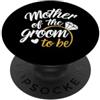 Groom Squad Family Madre del futuro sposo - grande giorno di nozze PopSockets PopGrip Adesivo