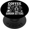 Funny Gordon Setter And Coffee Design Caffè e Gordon Setters Divertente Gordon Setter PopSockets PopGrip Adesivo